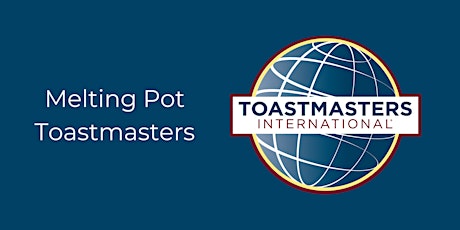 Melting Pot Toastmasters Tuesday Lunch Meeting