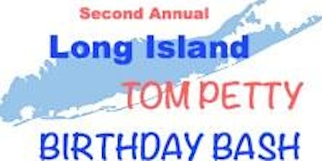 The Booking Ace Presents The 2nd Annual Long Island Tom Petty Birthday Bash