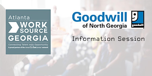WorkSource Atlanta joins Goodwill of North Georgia in Info Sessions