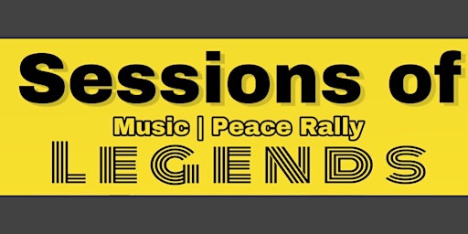 Sessions of Legends Music | Peace ☮️ Rally