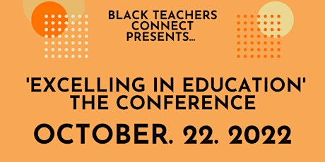 EXCELLING IN EDUCATION - THE ANNUAL CONFERENCE
