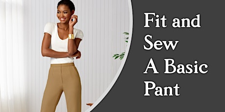 Fit and Sew a Basic Pant