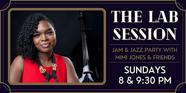 The Lab Session: Jam and Jazz Party w/ Mimi Jones & Friends