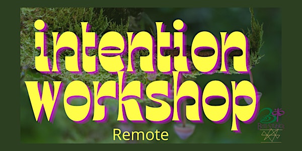 Intention - A Mastermind Workshop - Remote