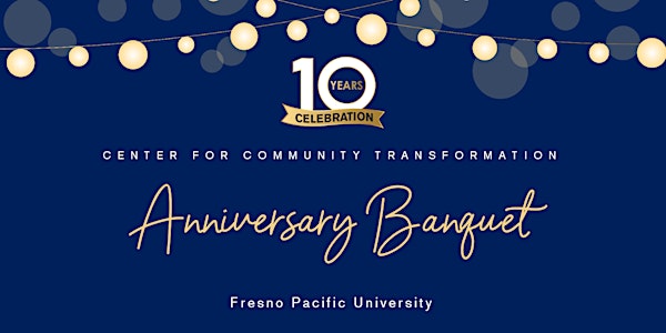 FPU Center for Community Transformation 10 Year Anniversary Banquet