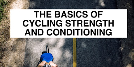 THE BASICS OF CYCLING STRENGTH AND CONDITIONING #2 primary image