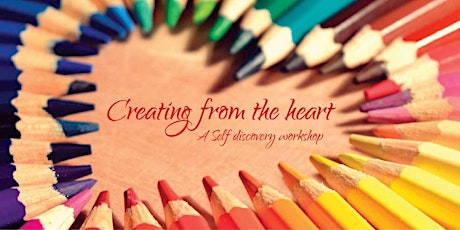 Creating from the Heart - A Self Discovery workshop primary image