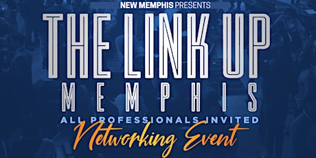 The Link Up Memphis (5th Anniversary Celebration)