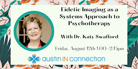 Eidetic Imaging as a Systems Approach to Psychotherapy