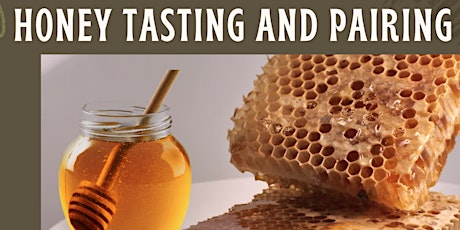 Honey Tasting and Pairing Event