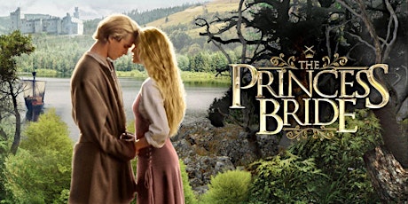 THE PRINCESS BRIDE: Free Outdoor Music & Movies at Birch Park
