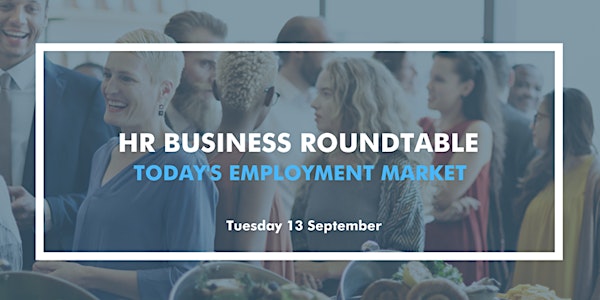 Robert Half HR Business Roundtable : Today's Employment Market