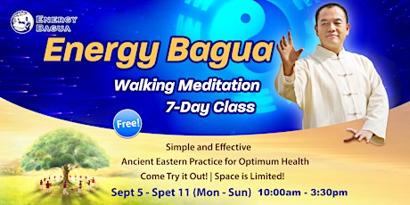 Walking Meditation Class (Energy Bagua) Free of Charge
