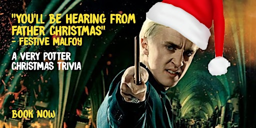 A VERY POTTER CHRISTMAS Trivia [DONCASTER]