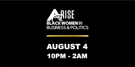 ARISE - Black Women in Business and Politics