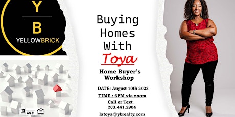 BUYING HOMES WITH TOYA - FREE HOME BUYERS WORKSHOP