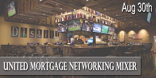 United Mortgage Networking Mixer