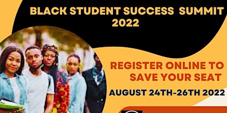 BLACK STUDENT SUCCESS SUMMIT 2022