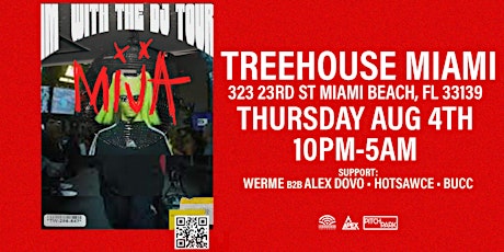 MIJA @ Treehouse Miami