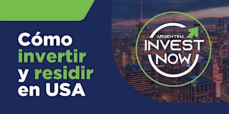 Como invertir  y residir en USA (Buenos Aires)