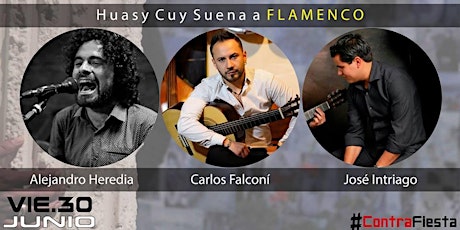 Imagen principal de Huasy Cuy suena a Flamenco #ContraFiesta