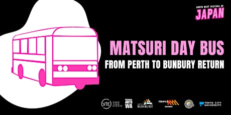 South West Festival of Japan Matsuri Day Bus from Perth to Bunbury Return