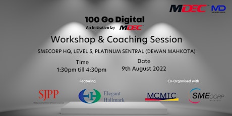 100 Go Digital Workshop & Coaching Session (FREE admission) primary image