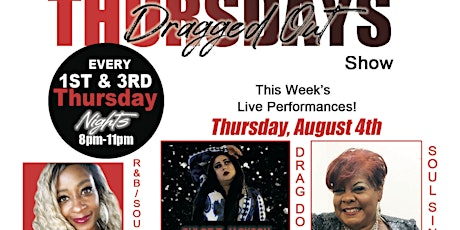 "DRAGGED OUT THURSDAYS" SHOW