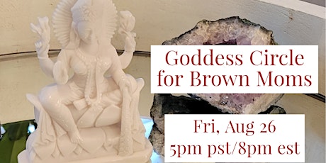 Goddess Circle for Brown Moms