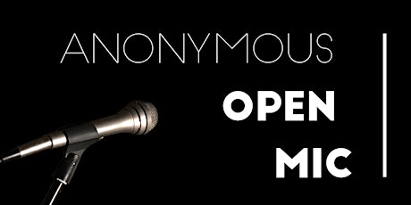 Anonymous Open Mic: Building a Community Narrative Around Mental Illness primary image