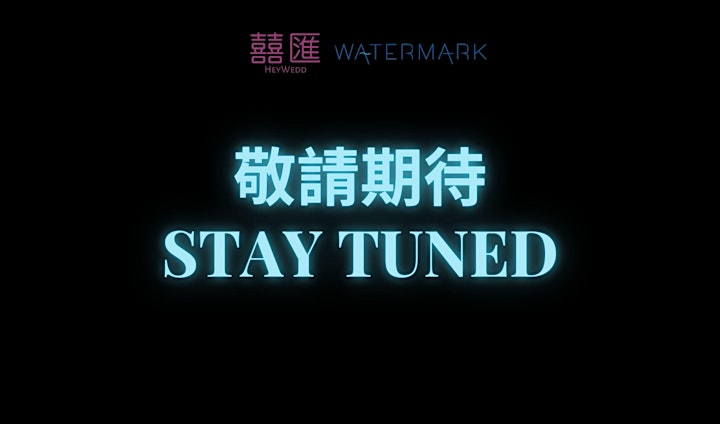 [HeyWedd X Watermark - 婚禮·HEYWEDD•市集｜Watermark全新面貌約定你］ image