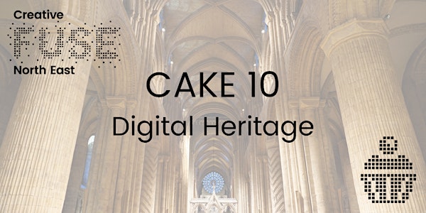CAKE 10: Digital Heritage