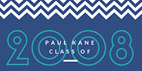 Paul Kane Class of 2008 - 10 Year High School Reunion primary image