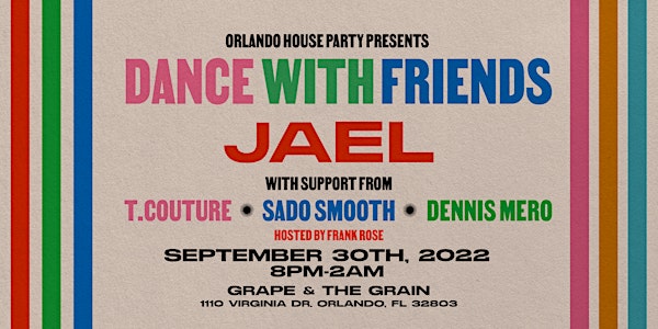 OHP presents: DANCE WITH FRIENDS - WITH JAEL!