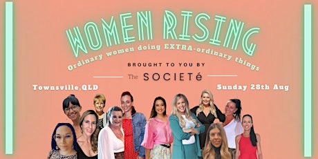 Women Rising (Townsville) - Ordinary women doing EXTRA ordinary things!