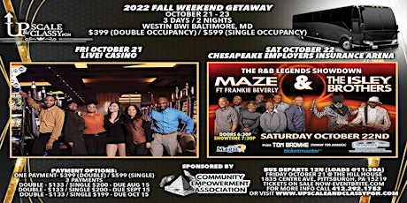 2022 Fall Weekend Getaway - Maze  & The Isley Brothers Concert Bus Trip