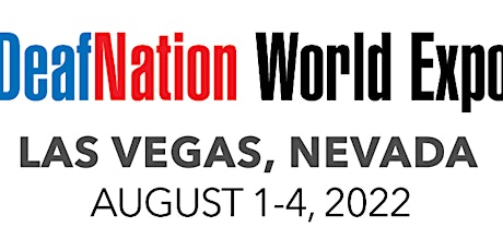 Imagen principal de 2022 DeafNation World Expo - Las Vegas, NV