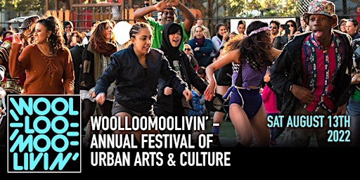 Woolloomoolivin' - Annual Festival of Urban Arts and Culture