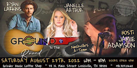 GROUND 'N THE ROUND w/ Host JAMIE ADAMSON (Nashville's A-Team)