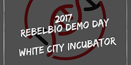 RebelBio Demo Day 2017 primary image