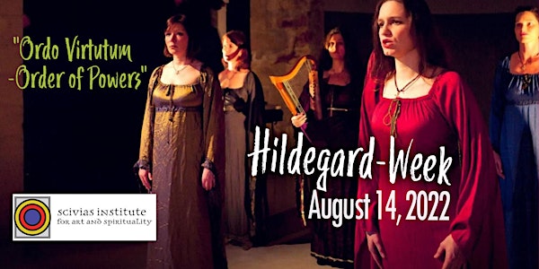 "Ordo Virtutum"  Virtual Hildegard  Week for nutrition, medicine and music