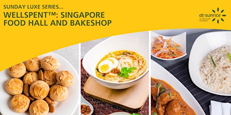 Sunday Luxe Series: Singapore Food Hall and Bake Shop