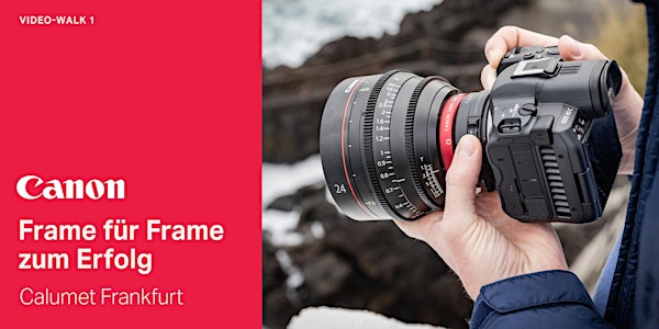 Canon Video-Walk Frankfurt 1: Frame für Frame zum Erfolg