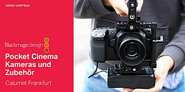 Blackmagic Vortrag Frankfurt: Pocket Cinema Kameras und Zubehör