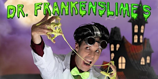 Dr. Frankenslime's Spooktacular Halloween