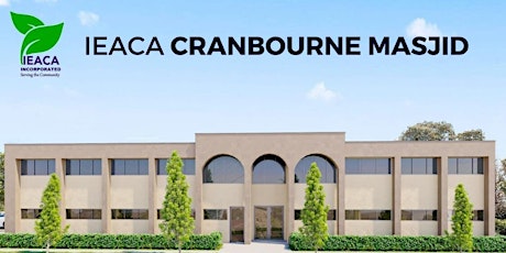 IEACA Cranbourne Masjid Fundraiser