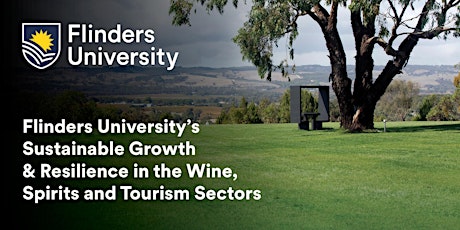 Sustainable Growth & Resilience in the Wine, Spirits and Tourism Sector