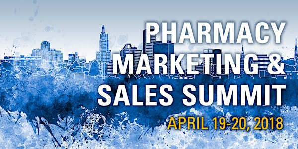 1st Annual Pharmacy Marketing and Sales Summit 2018