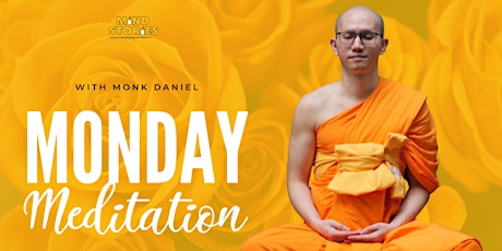 Monday Meditation with Monk Daniel (Online via Zoom)