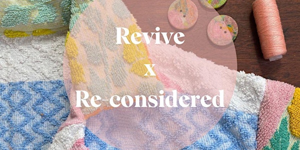 Revive x Re_considered | Circular Fashion Event